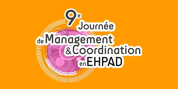 9e Journée de Management et coordination en EHPAD